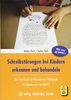 Schreibstörungen bei Kindern erkennen und behandeln: Das Praxisbuch für Therapie und Pädagogik - mit RAVEK-S