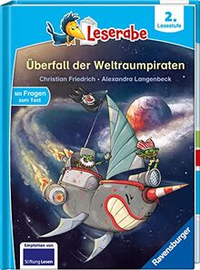 Überfall der Weltraumpiraten - Leserabe ab Klasse 2 - Erstlesebuch für Kinder ab 7 Jahren (Leserabe - 2. Lesestufe)