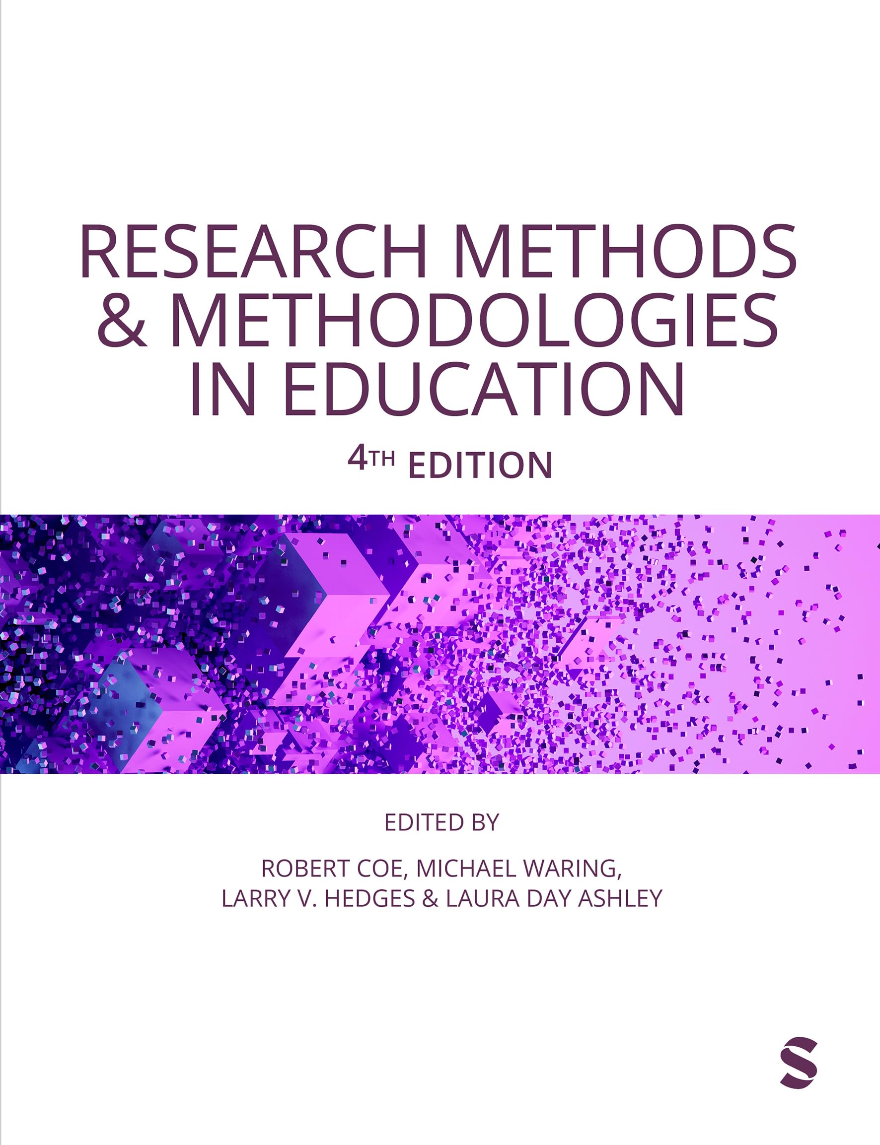 Research Methods and Methodologies in Education (Fourth Edition)