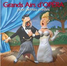 Grands Airs D'opera Pour Petit