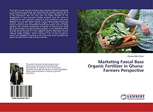 Marketing Faecal Base Organic Fertilizer in Ghana: Farmers Perspective