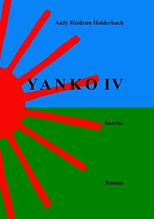 Yanko IV: Sunrise
