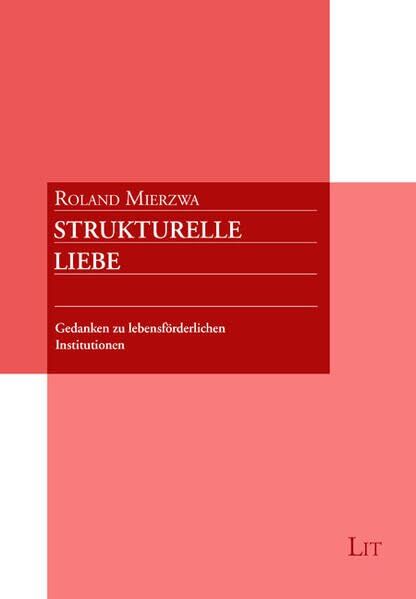 Strukturelle Liebe - Neuware