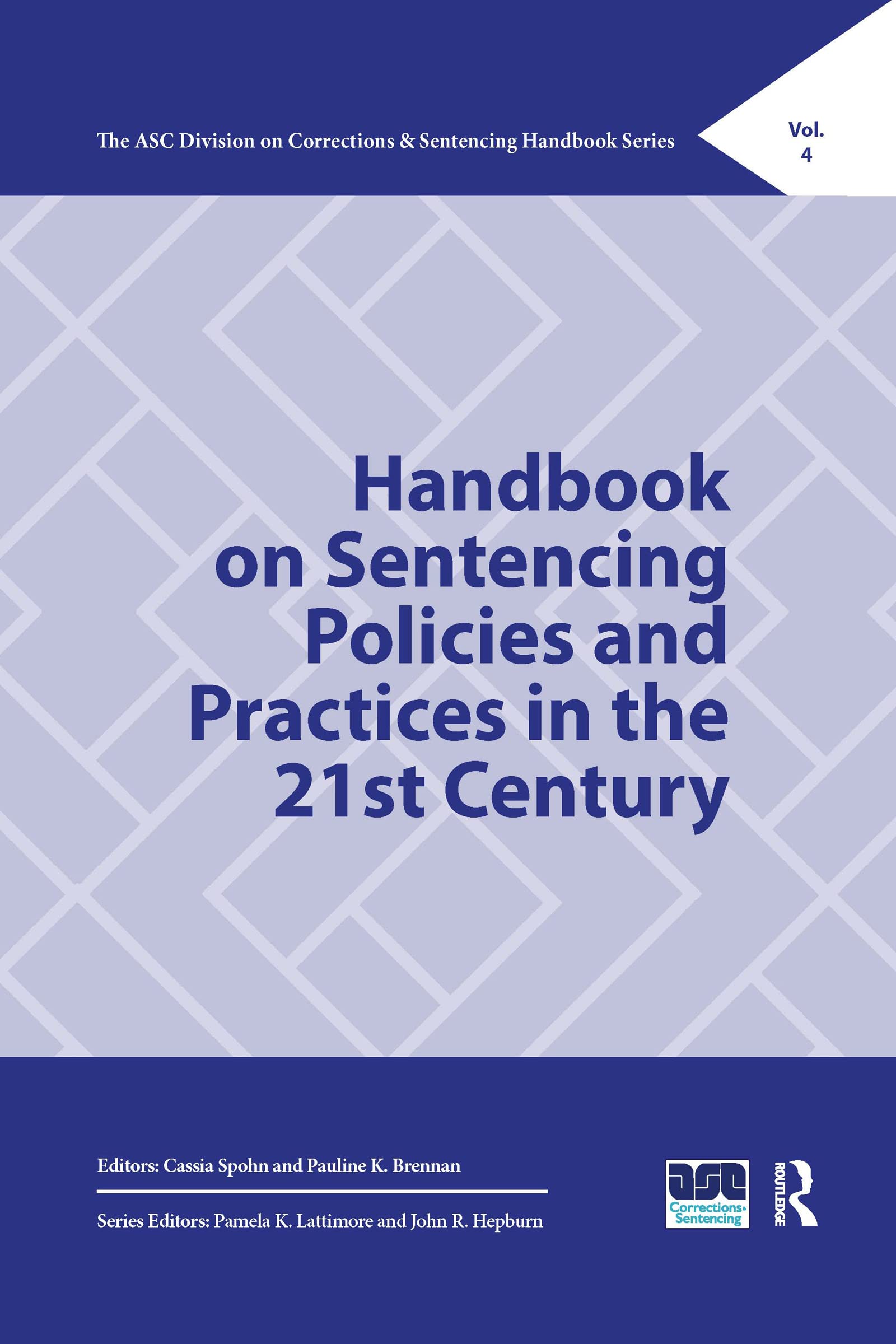 Handbook on Sentencing Policies and Practices in the 21st Century (Asc Division on Corrections & Sentencing Handbook, 1, Band 1)