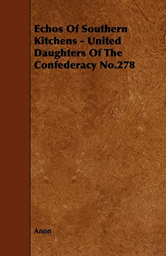 Echos of Southern Kitchens - United Daughters of the Confederacy No.278