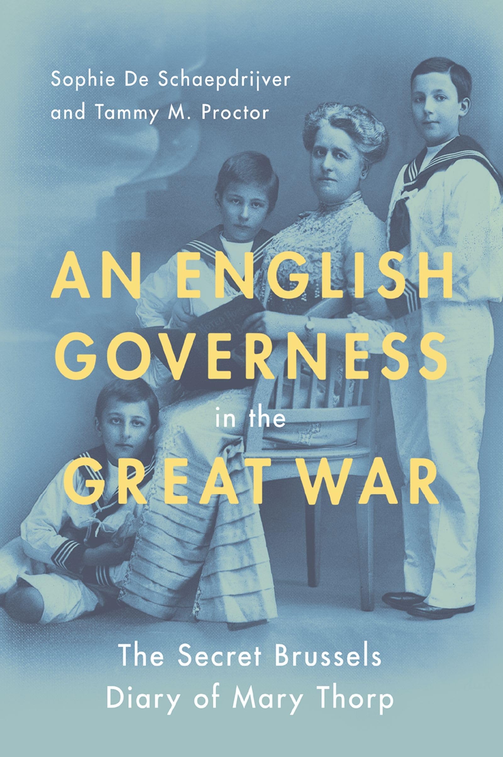 English Governess in the Great War: The Secret Brussels Diary of Mary Thorp