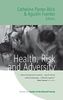 Health, Risk, and Adversity (Studies if the Biosocial Society, Band 2)