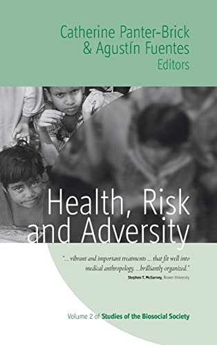 Health, Risk, and Adversity (Studies if the Biosocial Society, Band 2)