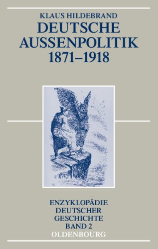 Deutsche Außenpolitik 1871-1918 - Klaus Hildebrand Gebunden