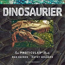 Dinosaurier: Ein Photicular® Buch