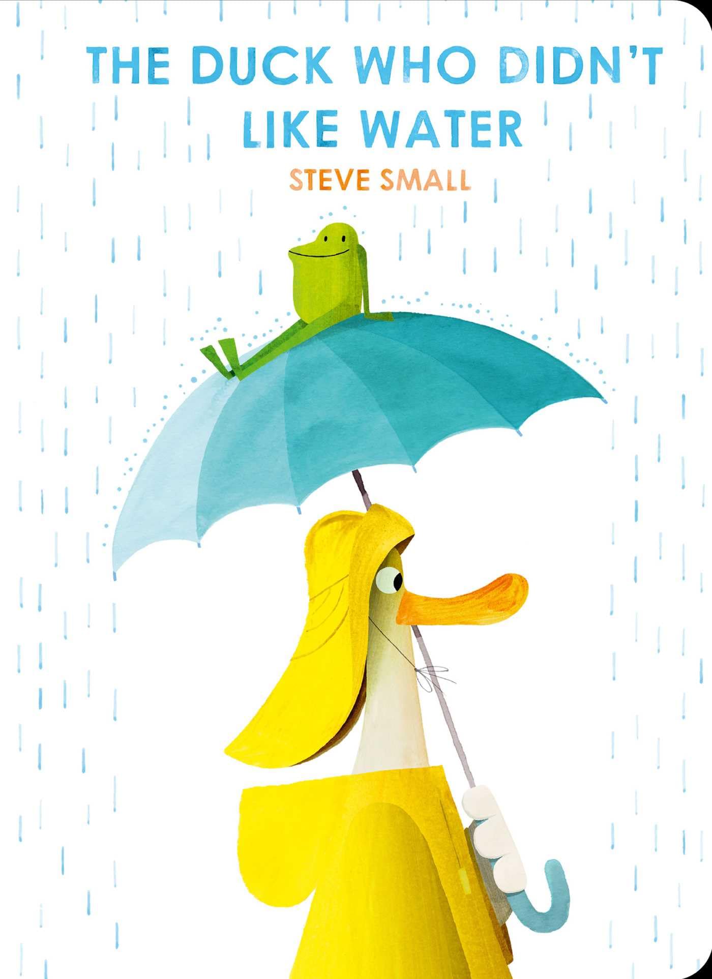 Steve Small The Duck Who Didn't Like Water