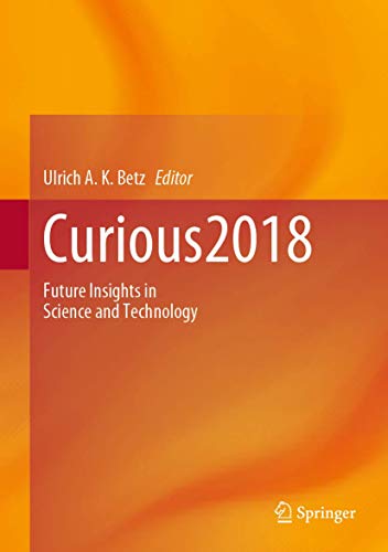 Curious2018: Future Insights in Science and Technology