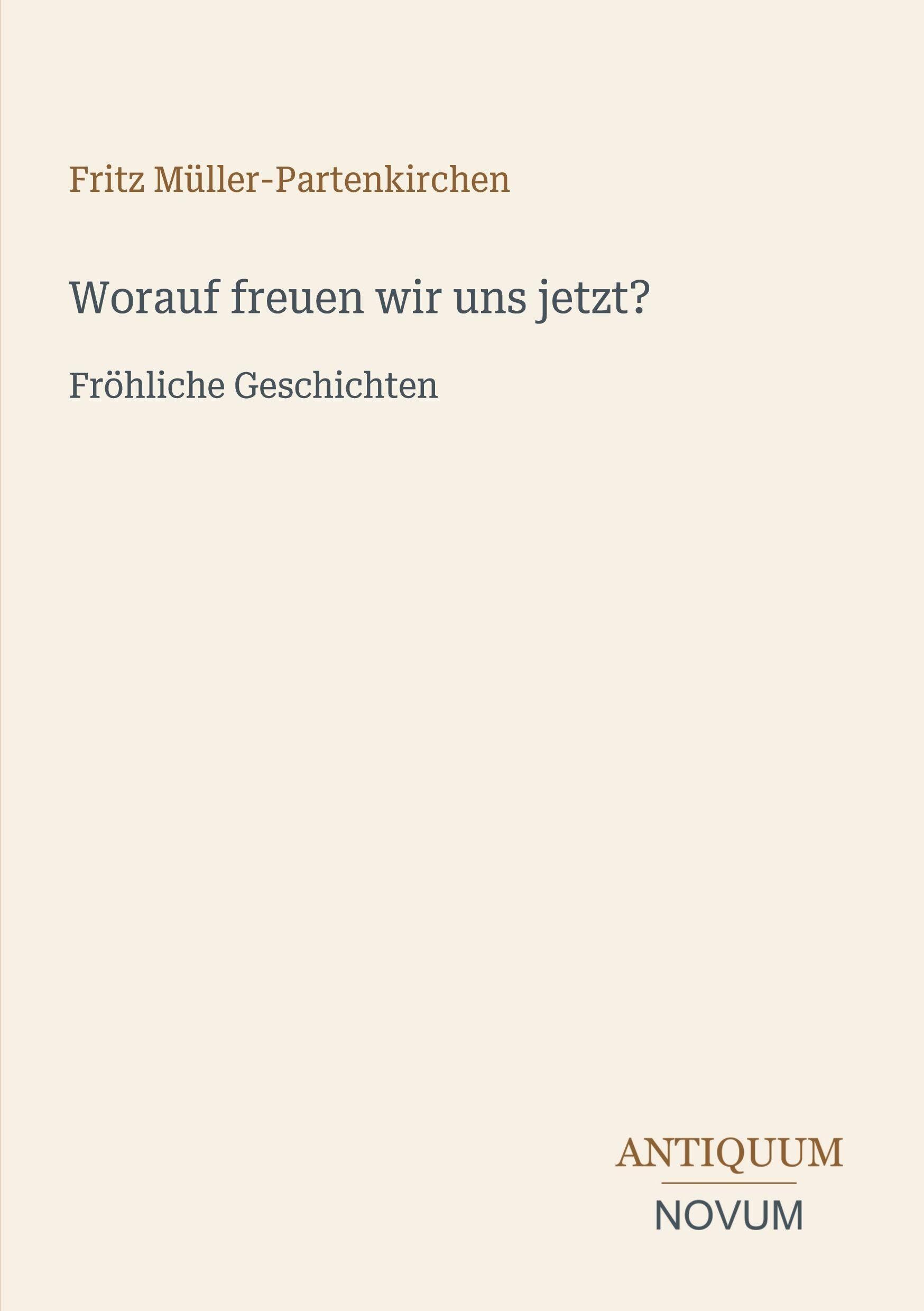 Worauf freuen wir uns jetzt?