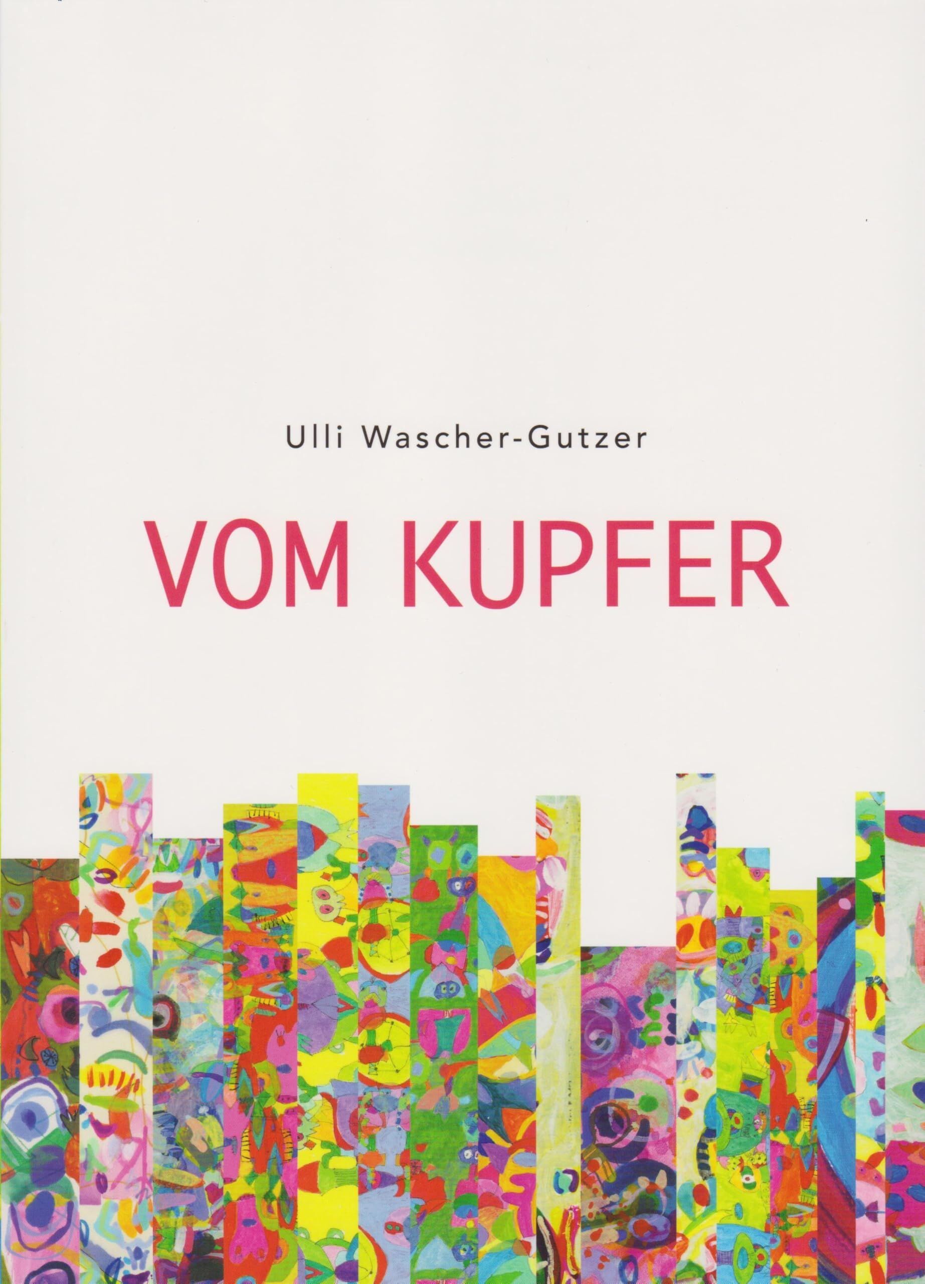 Wascher-Gutzer, Ulli: Vom Kupfer