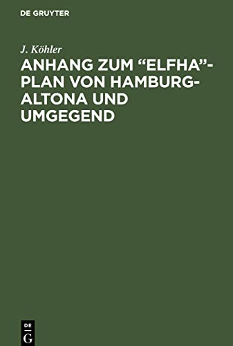 Anhang zum „Elfha“-Plan von Hamburg-Altona und Umgegend: (von Blankenese bis Wandsbek)