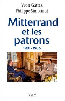 Mitterrand et les patrons : 1981-1986