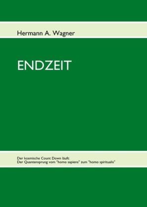 ENDZEIT: Der kosmische Count Down läuft: Der Quantensprung vom
