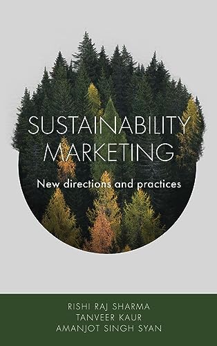 Sustainability Marketing: New Directions and Practices