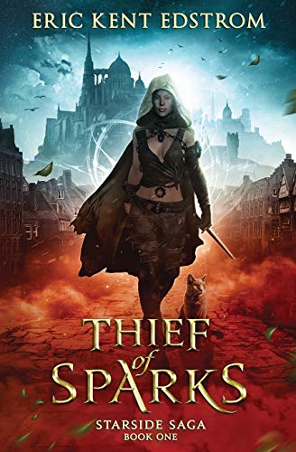 Thief of Sparks (Starside Saga, Band 1)