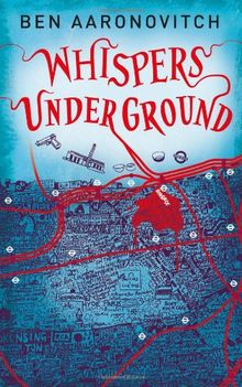 Whispers Under Ground (Rivers of London 3)