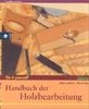 Handbuch der Holzbearbeitung