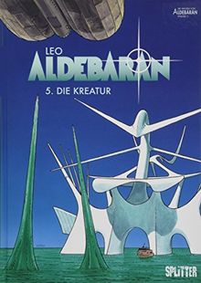 Aldebaran. Band 5: Die Kreatur