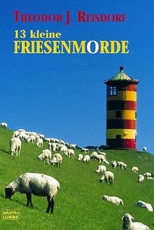 13 kleine Friesenmorde