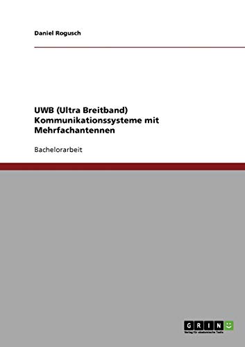 UWB (Ultra Breitband) Kommunikationssysteme mit Mehrfachantennen