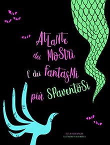 Atlante dei mostri e dei fantasmi più spaventosi