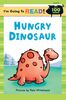 Hungry Dinosaur: Level 2 (I'm Going to Read)
