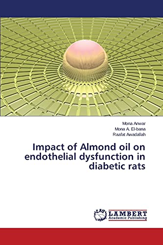 Impact of Almond oil on endothelial dysfunction in diabetic rats
