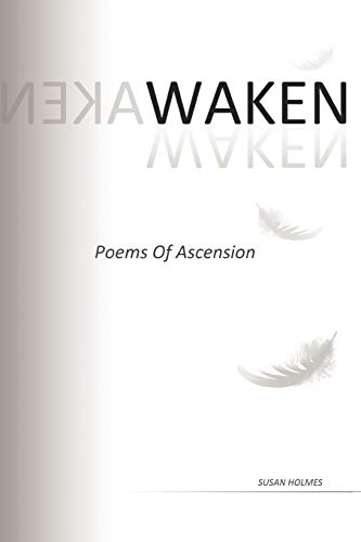 Waken: Poems of Ascension
