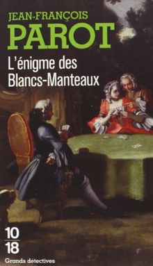 L'enigme des Blancs-Manteaux : Les enquêtes de Nicolas le Floch, n°1 de Parot, Jean-François | Livre | état bon