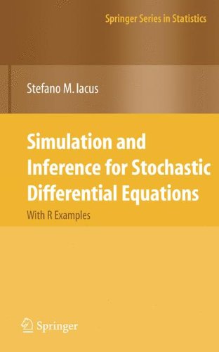Simulation and Inference for Stochastic Differential Equations: With R Examples (Springer Series in Statistics)