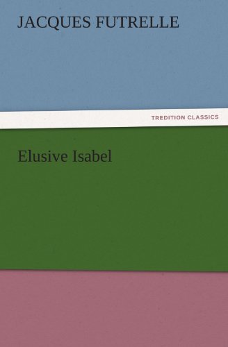 Elusive Isabel (TREDITION CLASSICS)