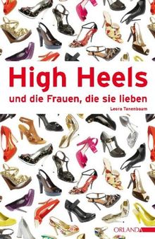 High-Heels und die Frauen, die sie lieben