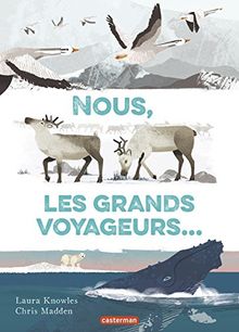 Nous, les grands voyageurs...