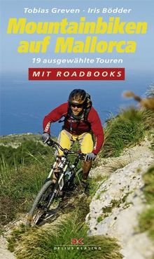 Mountainbiken auf Mallorca: 19 ausgewählte Touren / Mit Roadbooks