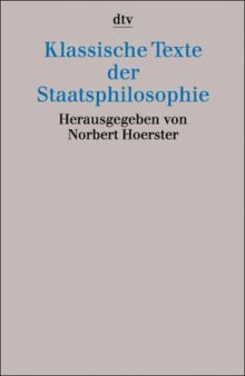 Klassische Texte der Staatsphilosophie.