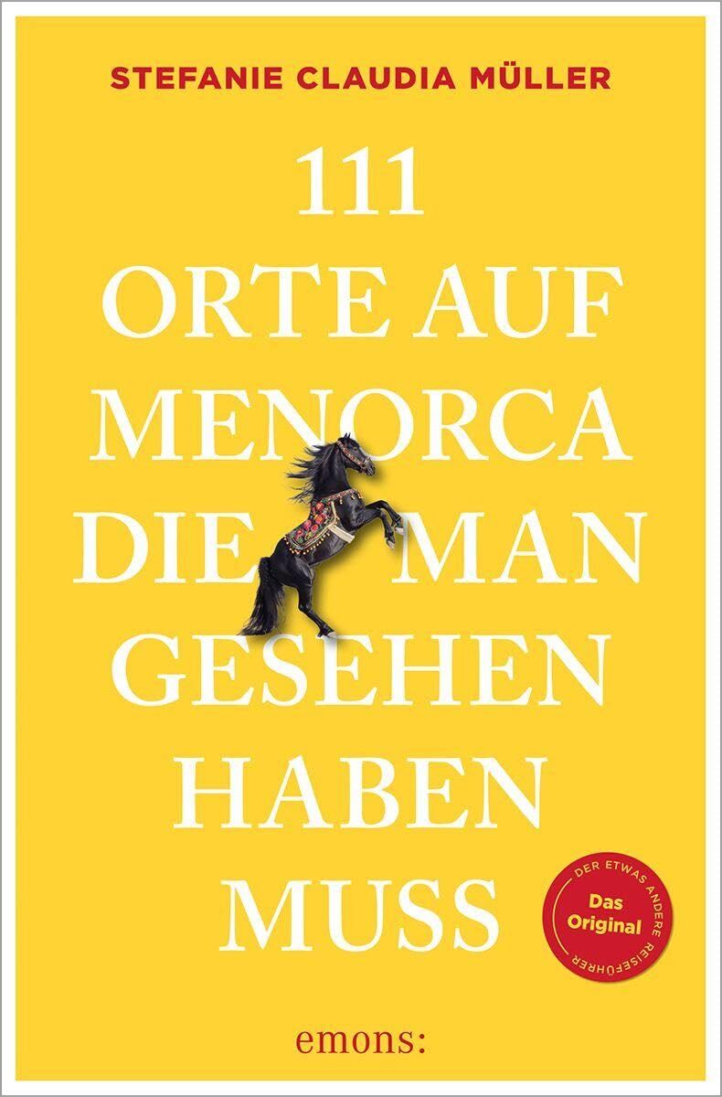 111 Orte auf Menorca, die man gesehen haben muss