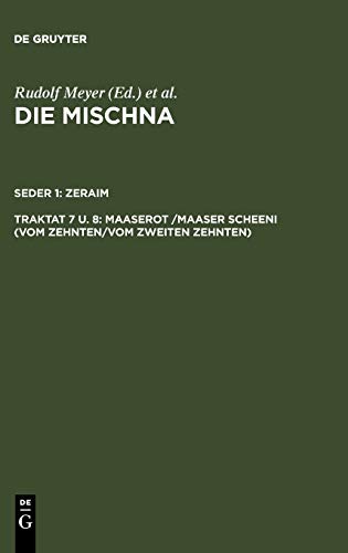 Maaserot /Maaser Scheni (Vom Zehnten/Vom zweiten Zehnten) (Die Mischna. Zeraim)