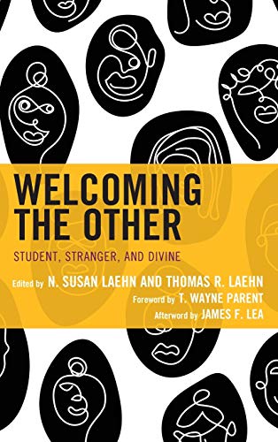 Welcoming the Other: Student, Stranger, and Divine (Political Theory for Today)