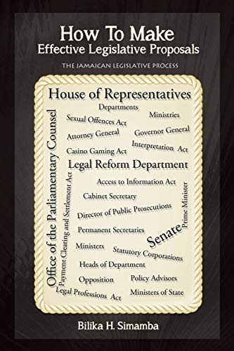 How To Make Effective Legislative Proposals: The Jamaican Legislative Process