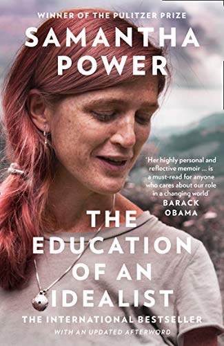 Power, Samantha: The Education of an Idealist