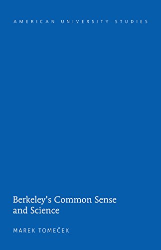 Berkeley's Common Sense and Science (American University Studies)