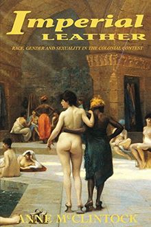 Imperial Leather: A Global Journey - Audio CD Set: Race, Gender and Sexuality in the Colonial Contest