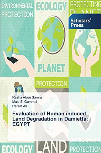 Evaluation of Human induced Land Degradation in Damietta; EGYPT