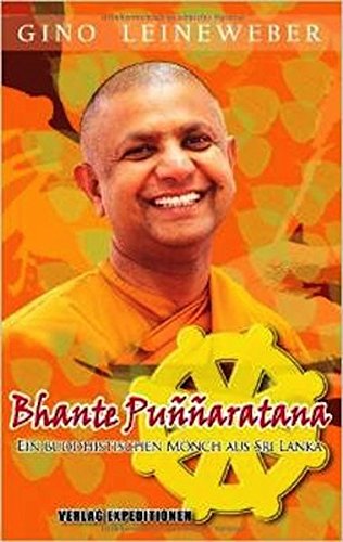 Bhante Puññaratana: Ein Buddhistischer Mönch aus Sri Lanka
