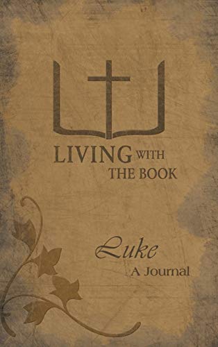 Living with the Book: Luke