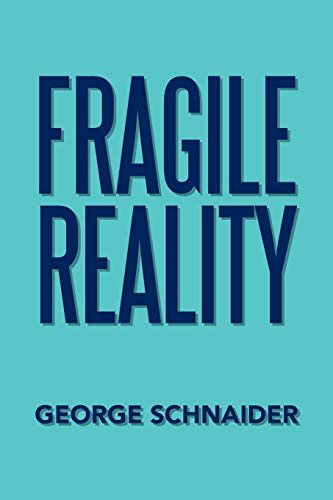 Fragile Reality